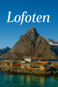 Lofoten: แสงเหนือที่โอบกอดใจกลางขุนเขาและทะเล