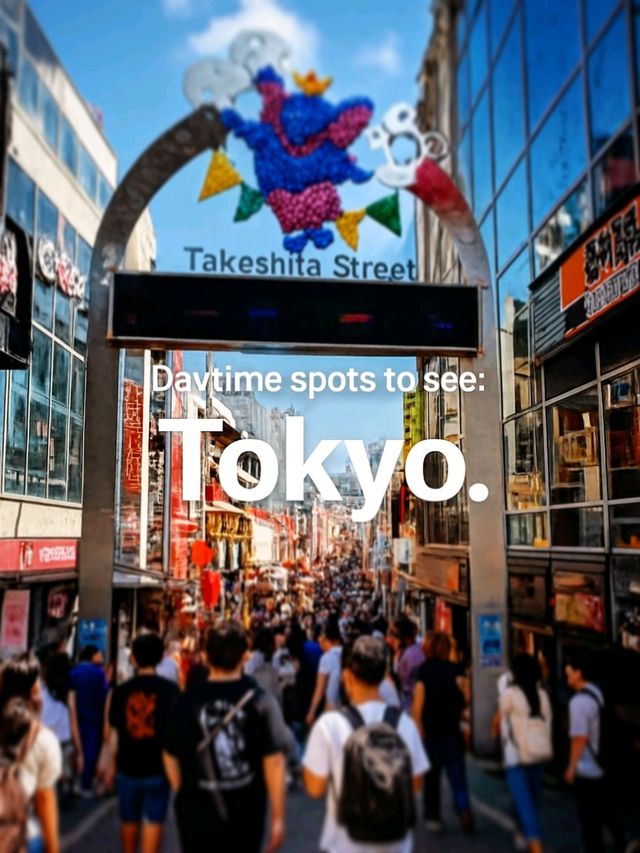 Top daytime spots in Tokyo ( number 3 may be a surprise)