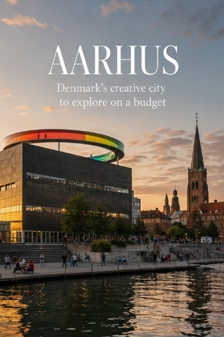 Aarhus on a Budget: Denmark's Creative Coastal Gem