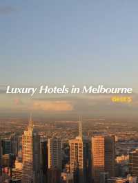 5 Luxury Hotels in Melbourne