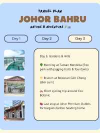 Johor Bahru Itinerary