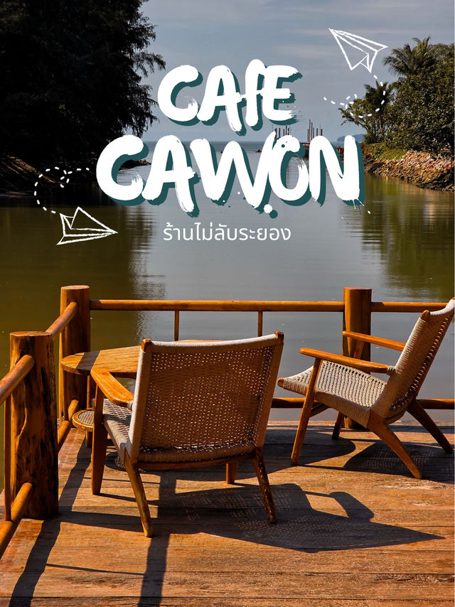 Cawon canal cafe คาเฟ่ชิคๆวิวดี เมืองแกลง ระยอง