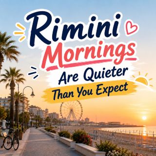 Rimini Mornings Are Quieter Than You Expect 🌅