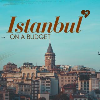 🇹🇷 Istanbul on a Budget: See the City Without Breaking the Bank