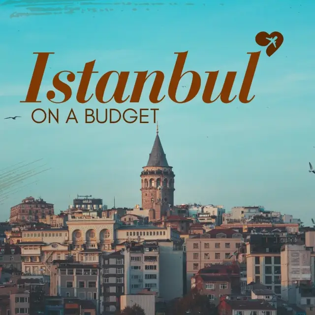 🇹🇷 Istanbul on a Budget: See the City Without Breaking the Bank