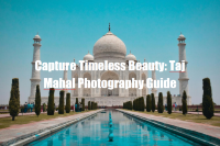 Taj Mahal Photo Guide