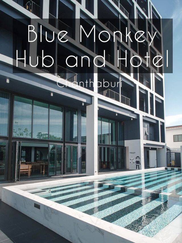 Blue Monkey Hub and Hotel Chanthaburi 
