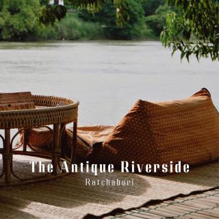 The Antique Riverside - Ratchaburi 💙