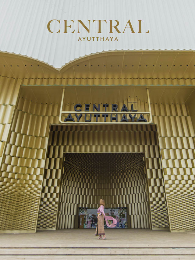Central Ayutthaya พิกัดถ่ายรูปสุดปังใจกลางอยุธยา