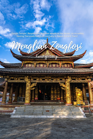 Menglian Grand Buddha Temple | Border golden Buddhist sanctuary, Nayun ancient town’s ultra-soothing southern Buddhist realm