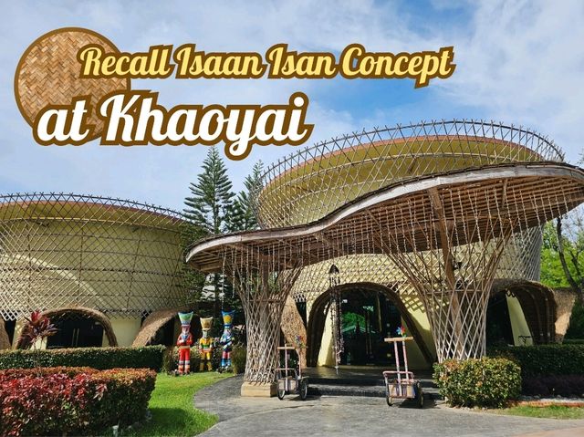 Recall Isaan Isan Concept at Khaoyai 🐓