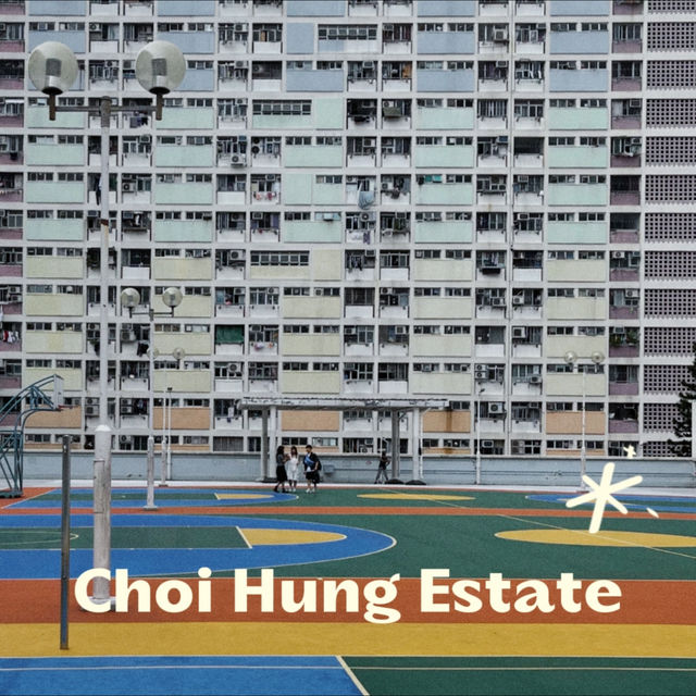  จุดถ่ายรูปยอดนิยม Choi Hung Estate 🏀