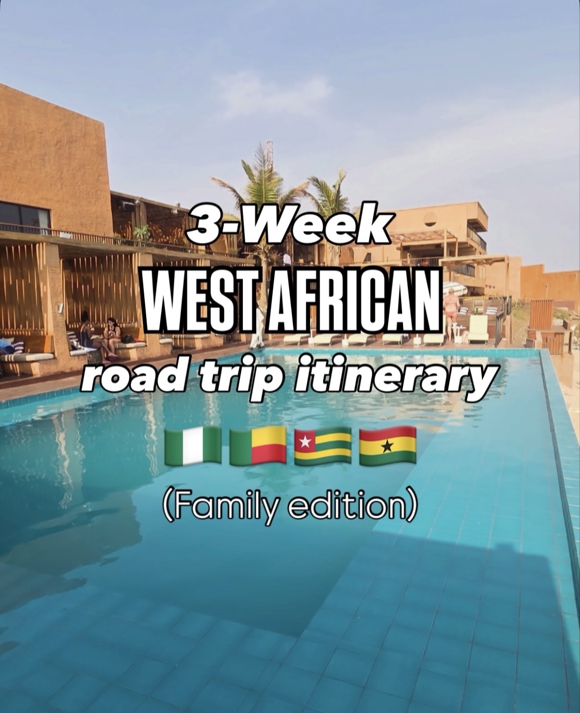 The 3-Week West African Road Trip (Family Edition) 🌍✨
