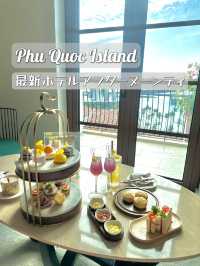 【フーコック島🇻🇳】最新のラグジュアリーホテルでアフターヌーンティ