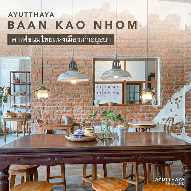 BAAN KAO NHOM | คาเฟ่ขนมไทยย่านเมืองเก่าอยุธยา
