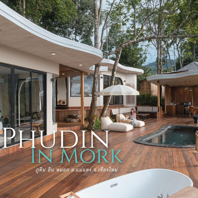 📍Phudin in mork แม่แตงเชียงใหม่💚