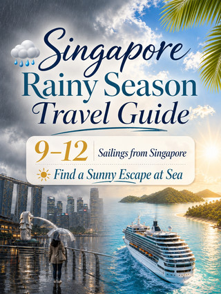 9–12 MONTH RAINY SEASON ESCAPES FROM SINGAPORE 🌧️🌊