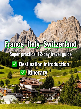 The ultimate guide to a must-visit 12-day summer trip to France, Italy, and Switzerland