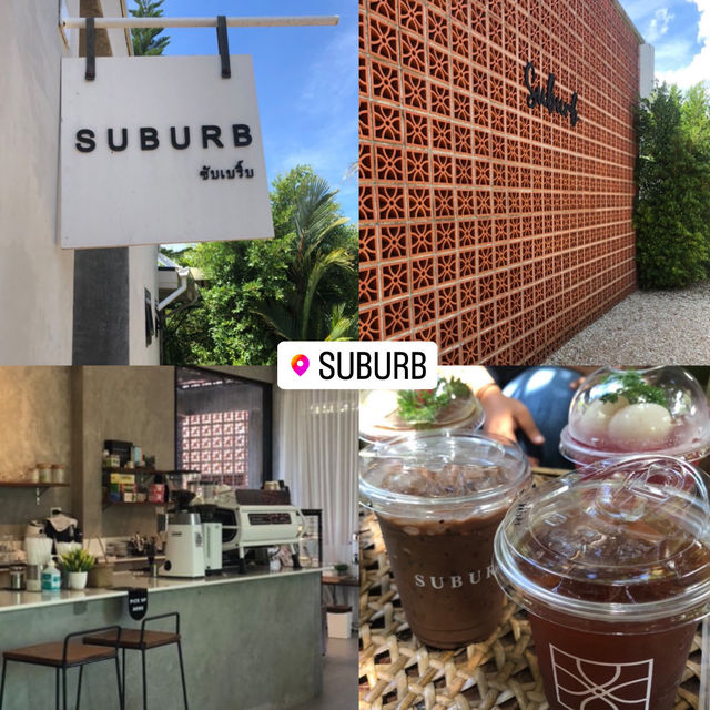 Suburb คาเฟ่ลับเเถวชานเมืองหาดใหญ่