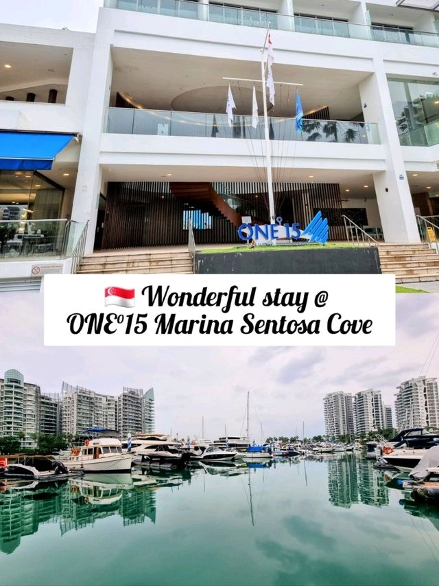 🇸🇬 Wonderful stay @ ONE°15 Marina Sentosa Cove 