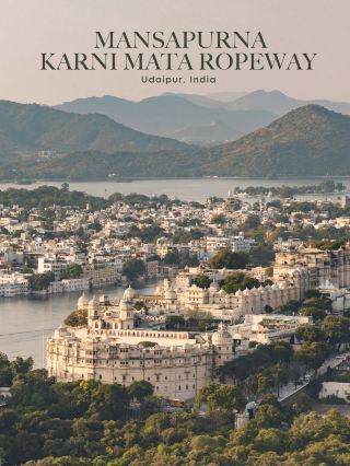 Mansapurna Karni Mata Ropeway 俯瞰烏代浦美景