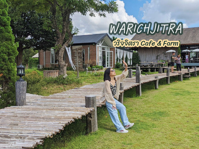 Warichjitra - วริจ​จิตรา​ คาเฟ่​ & ฟาร์ม