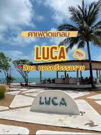 Luca คาเฟ่ติดทะเล สิชล นคร
