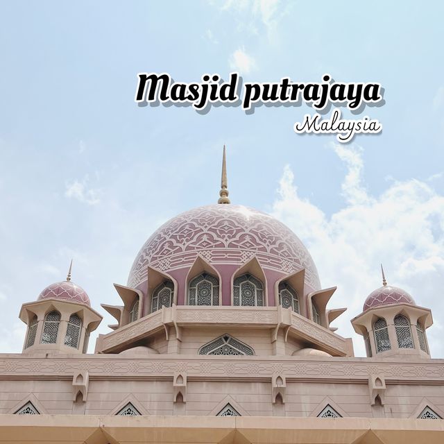 Masjid Putrajaya มัสยิดสีชมพู  , มาเลเซีย