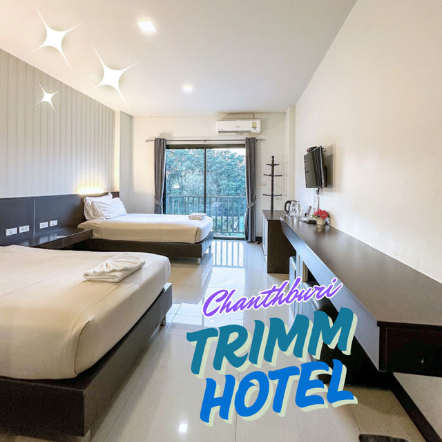 ที่พักดี 💤ทำเลได้ ทริมม์ โฮเทล จันทบุรี