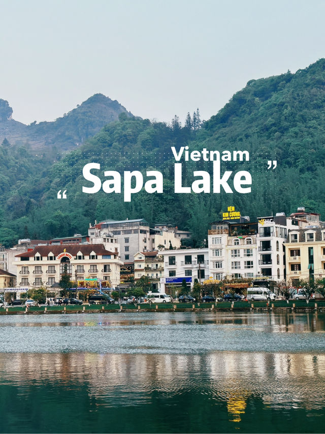 ทะเลสาบซาปา (Sapa Lake) 🛶🏞️