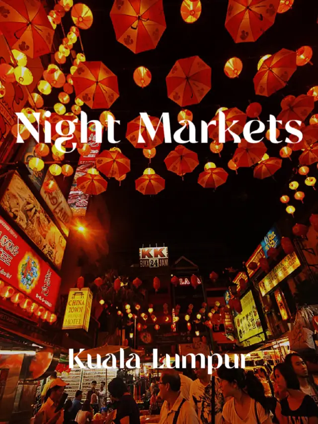 3 Best Night Markets in Kuala Lumpur