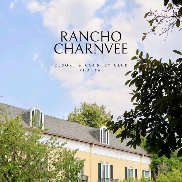 Rancho Charnvee Resort Khaoyai & Country Club