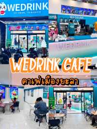 Wedrink สาขาคุรุยะลา