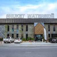 Phuket Waterside 💦 ร้านอาหารบรรยากาศริมน้ำ