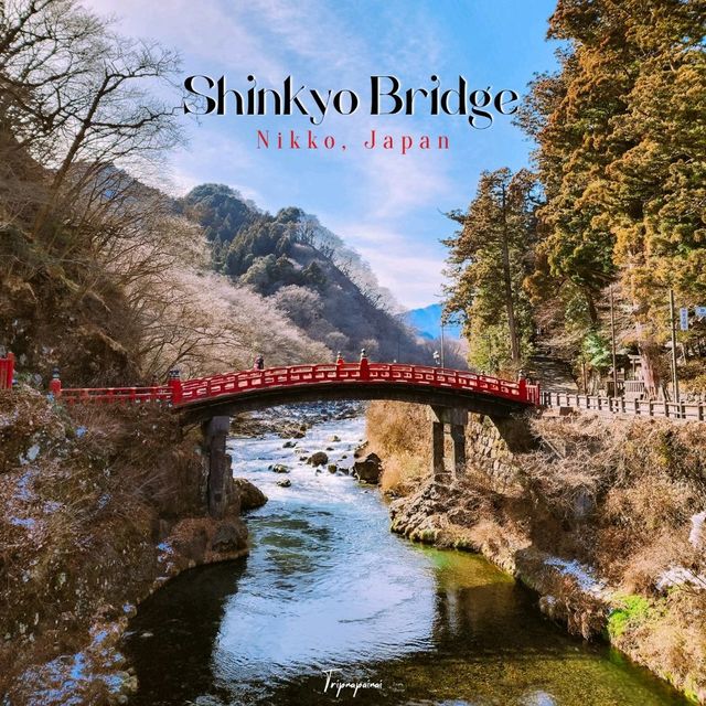 Shinkyo Bridge สะพานแดง มรดกโลกแห่งเมืองนิกโก