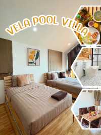 🛟 หลีกหนีความวุ่นวาย VELA POOL VILLA