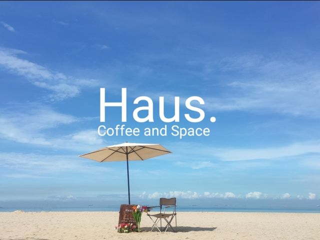 วะริมเล ทานกาแฟที่ Haus.