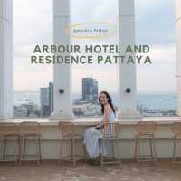 Arbour Hotel and Residence Pattaya 🌊 ☀️ 