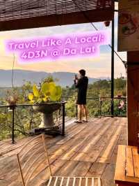 Travel Like A Local: 4D3N @ Da Lat, Vietnam