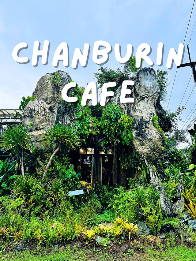 Chanburin Cafe คาเฟ่ลับในสวน