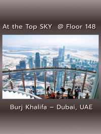 Burj Khalifa – Dubai, UAE