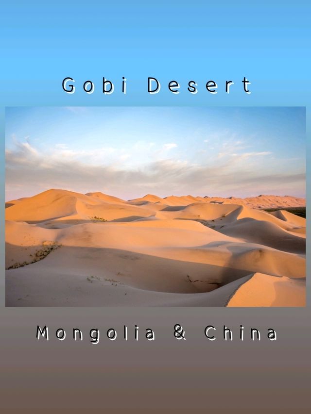 Gobi Desert – Mongolia & China