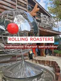 ROLLING ROASTERS โรงคั่วกาแฟสุดเก๋