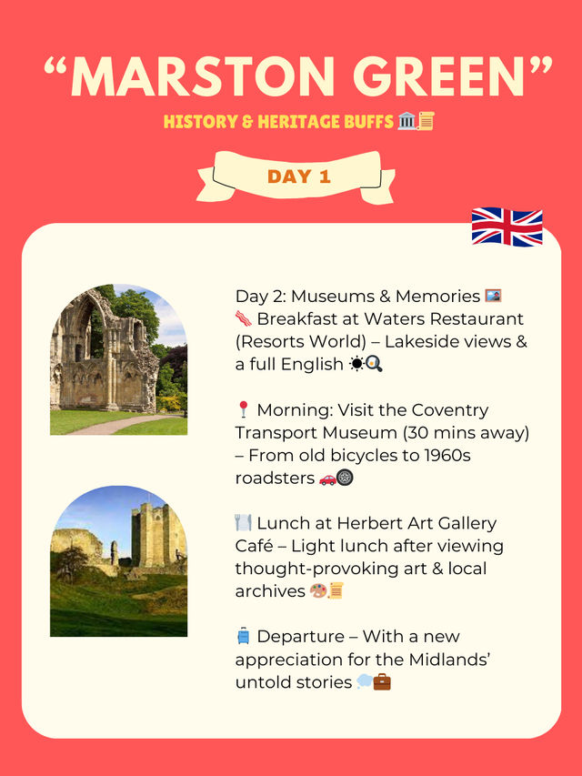 2-Days itinerary- Marston Green 