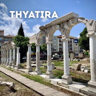 Thyatira- A Hidden Gem of Ancient History 