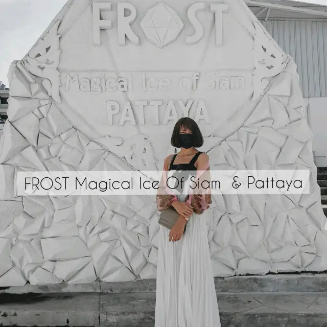 FROST Magical Ice Of Siam  Pattaya