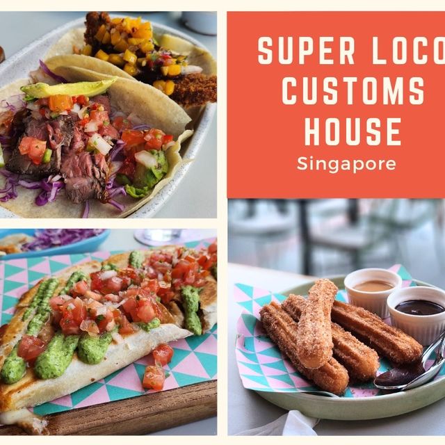 Super Loco Customs House for Mexican food 