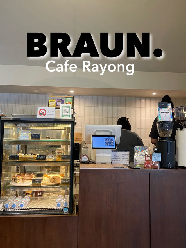 ☕ BRAUN. คาเฟ่ระยอง