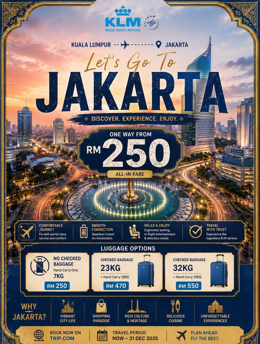 🇮🇩✈️ KUALA LUMPUR → JAKARTA — SEKALI JALAN MULAI DARI RM250!
💰 SEKALI JALAN MULAI DARI RM250
📍 Kuala Lumpur → Jakarta
✈️ KLM Royal Dutch Airlines
🧳 Tersedia pilihan bagasi
Mencari liburan singkat ke Indonesia? 🇮🇩 Jakarta adalah pilihan tepat untuk liburan singkat di kota, menggabungkan kehidupan kota modern, budaya Indonesia, landmark bersejarah, belanja, dan makanan lokal yang luar biasa — semuanya dalam satu destinasi.

🏙️ JELAJAHI JAKARTA
📍 Monas (Monumen Nasional) — Salah satu landmark paling ikonik di Jakarta dan tempat yang tepat untuk memulai menjelajahi kota.

🏛️ Kota Tua Jakarta — Masuki masa lalu kolonial Jakarta dan jelajahi Kota Tua yang bersejarah, bangunan-bangunan berwarna-warni, dan museum.

🕌 Masjid Istiqlal — Kunjungi salah satu masjid paling mengesankan di Asia Tenggara dan landmark penting di pusat Jakarta.

⛪ Katedral Jakarta — Terletak dekat Masjid Istiqlal, katedral bersejarah yang indah ini menciptakan pasangan landmark budaya yang unik.

🛍️ Grand Indonesia & Plaza Indonesia — Sempurna untuk berbelanja, bersantap, dan menghindari panas tropis Jakarta.
🌆 SCBD & Jakarta Pusat — Rasakan pemandangan kota Jakarta yang modern, kafe, restoran, dan suasana kota yang semarak.

🍛 JANGAN LEWATKAN MAKANAN JAKARTA
Jakarta juga merupakan surga bagi siapa pun yang menyukai masakan Indonesia. 🇮🇩❤️
🍚 Nasi Uduk — Nasi kelapa yang harum disajikan dengan berbagai lauk piring yang lezat.
🍲 Soto Betawi — Sup tradisional Jakarta yang kaya dan creamy.
🥞 Martabak — Makanan jalanan favorit Indonesia yang populer, tersedia dalam versi manis dan gurih.
🥩 Kerak Telor — Camilan tradisional Betawi yang terbuat dari beras ketan, telur, dan topping gurih.

🍢 Sate — Sate bakar yang disajikan dengan saus Indonesia yang lezat.

🥬 Gado-Gado — Salad populer Indonesia dengan sayuran, tahu, telur, dan saus kacang.

✈️ PERJALANAN ANDA DI JAKARTA
🇲🇾 Kuala Lumpur
⬇️
🇮🇩 Jakarta
💰 MULAI DARI RM250 SEKALI JALAN
✈️ KLM Royal Dutch Airlines
🧳 Tersedia pilihan bagasi
Mulai dari menjelajahi Kota Tua dan Monas yang bersejarah, hingga menikmati cakrawala modern Jakarta, pusat perbelanjaan, masjid, kafe, dan jajanan kaki lima legendaris — ada banyak hal yang dapat Anda temukan, baik Anda merencanakan liburan singkat atau petualangan Indonesia yang lebih panjang.

📸 Budaya • Makanan • Belanja • Sejarah • Kehidupan Kota
Dan jangan lupa sisakan ruang di koper Anda — Jakarta adalah destinasi yang pasti ingin Anda kunjungi untuk makan, menjelajah, dan berbelanja! 😆🇮🇩
❤️ Petualangan Jakarta Anda dimulai hanya dari RM250 sekali jalan.