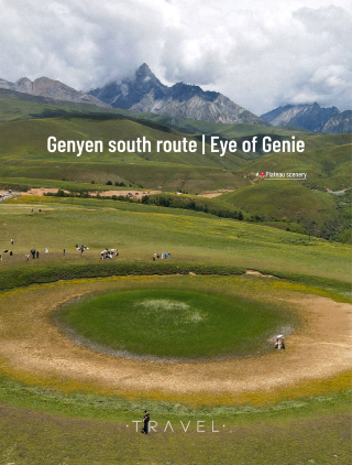 Genyen South Route Self-Driving Tour Guide | The Eye of Genyen That Captivates at First Sight